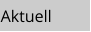 Aktuell